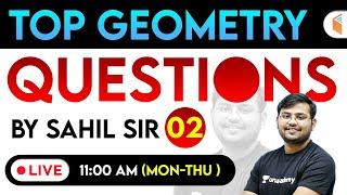 11:00 AM - Geometry by Sahil Sir | Maths Top Geometry Questions with Tricks (Part-2)