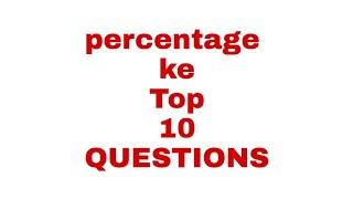 Percentage top 10 question