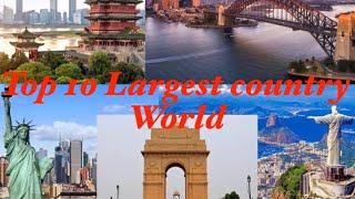 Top 10 Largest Country in World