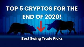 TOP 5 Cyptos For the End Of 2020 - BEST CRYPTO SWING TRADES