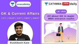 All about GK in major MBA entrance Exams | General Awareness | Unacademy CAT4MBA | Rushikesh Kate