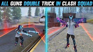 TOP 5 NEW TRICKS IN FREE FIRE | ALL GUNS DOUBLE TRICK IN CLASH SQUAD 