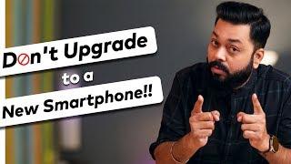 Upgrading To New Smartphone? ⚡⚡⚡ Are you Making A Right Decision?