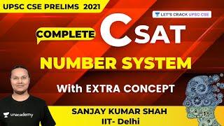 CSAT | Number System | With Extra Concept | UPSC CSE/IAS 2021/22 | Sanjay Kumar Shah