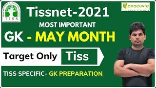 TISSNET 2021 - Important: - GK & CURRENT AFFAIRS - May Month |Top 10 - National & International news