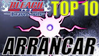 Bleach Brave Souls Top 10 Beyond Resurrection Arrancar