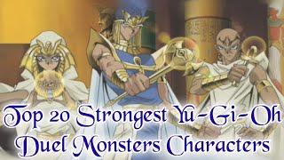 Top 20 Strongest Yu-Gi-Oh! Duel Monsters Characters