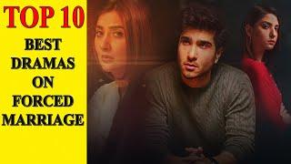 Top 10 Best Pakistani Dramas on Forced Marriages