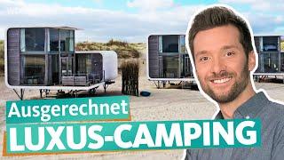 Luxus-Camping – Was kostet Glamping? | WDR Reisen