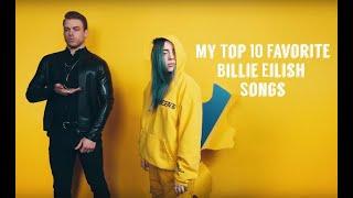 My Top 10 Favorite Billie Eilish Songs