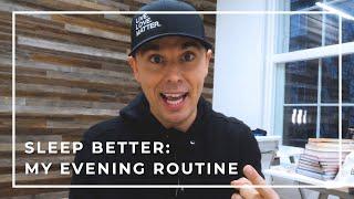 Sleep Better: My Evening Routine