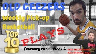 OLD GEEZERS Weekly Pick-Up Basketball TOP 10 PLAYS - February 2020 Week 4