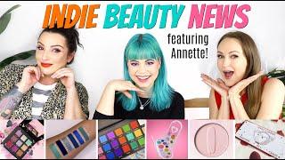 INDIE BEAUTY NEWS feat. Annette's Makeup Corner | BEAUTY NEWS