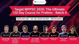 Target MPPSC 2020: The Ultimate 120 Day Course for Prelims - Batch 4 | MPPSC Batch course launch