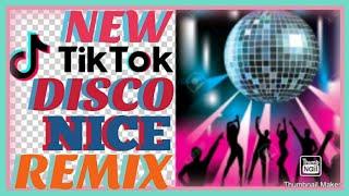 NEW TIKTOK DISCO NICE REMIX 2020 |JS