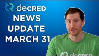 Decred Bi-Weekly News Update - March 31st, 2020