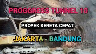 PROGGRESS TUNNEL 10 2020 | PROYEK KERETA CEPAT JAKARTA BANDUNG