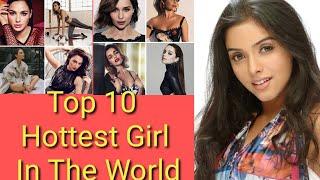 Top 10 Hottest Girl In The World