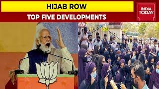 Top 5 Developments Of The Afternoon | Hijab Row Goes National, PM Modi Breaks His Silence On Hijab