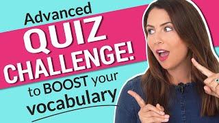 Do you know these English words? | Take the Advanced Vocabulary Challenge! ⚡️