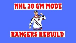 NHL 20 GM Mode: New York Rangers "Rebuild"