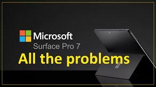 Surface Pro 7 - ALL the problems and the reason I’ve owned 5 - blasted bugs and badly broken bits