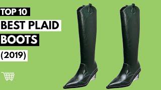 Plaid Boots -Top 10 Best Collection 2019 (NEW)