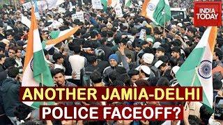 Jamia Students Join Anti -CAA Protest, Another Delhi Cops-Jamia FaceOff?