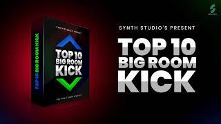 Top 10 Big Room Kick Sample Pack Free Download | Synth Studio's