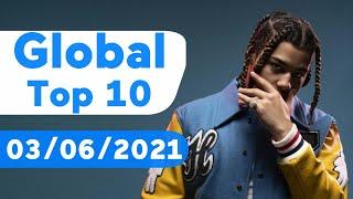 Global Top 10 Songs Of The Week (March 6, 2021)