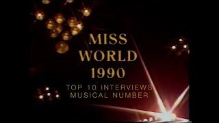 MISS WORLD 1990 Top 10 Interviews and Musical Number