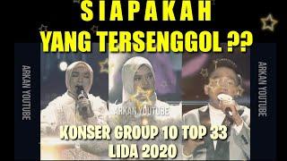 YANG TERSENGGOL TADI MALAM LIDA 2020 GROUP 10 TOP 33