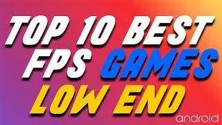 Top 10 Best FPS Games For Low End Devices | Android 2GB RAM | [V.2020]