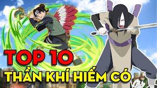 TOP 10 Thần Khí Hiếm Có Khó Tìm Trong Naruto