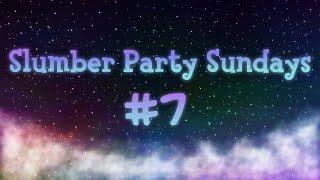 Slumber Party Sundays (ACNH) - Ep. 7