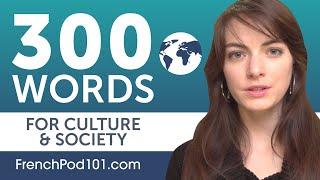 300 Words to Talk about French Culture & Society