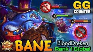 GG Counter Gank, Bane Destroys The META Heros - Top 1 Global Bane BloodDreken - Mobile Legends