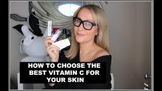 HOW TO CHOOSE THE BEST VITAMIN C FOR YOUR SKIN