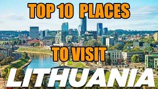 Top 10 Places to visit Lithuania | Vilnius, Lithuania, tourist attractions  Top  10 |Lithuania Visa