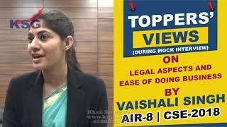 Vaishali Singh, AIR 8 CSE 18, Legal Aspects and Ease Of Doing Business, Toppers' Views, KSG India