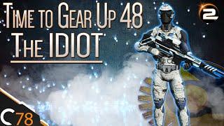 Planetside 2 | Time to Gear Up Episode 48 | The IDIOT