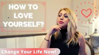 MY TOP 10 RULES, TIPS and HABITS for SELF LOVE | Real Ways To Practice SELF LOVE