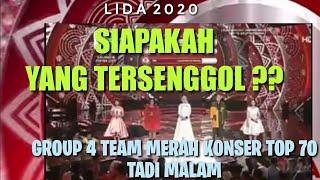 HASIL AKHIR GROUP 4 TOP 70 LIDA 2020 TADI MALAM | Team Merah