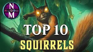 MTG Top 10: Squirrels