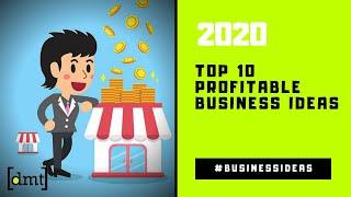 Top 10 Profitable Business Ideas in 2020 | #DMTindia