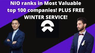 NIO ranks in Most Valuable top 100 companies! PLUS FREE WINTER SERVICE!