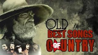 Best Old Country Music Collection Of All Time - Top 100 Old Country Songs - Best Old Country Ever