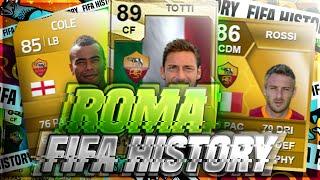 ROMA FIFA ULTIMATE TEAM HISTORY!! FT. TOTTI, DE ROSSI, COLE ETC... (FIFA 10-20)