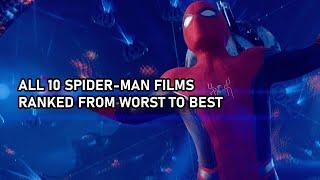 All 10 Spider-Man Films Ranked from Worst to Best (UPDATED)