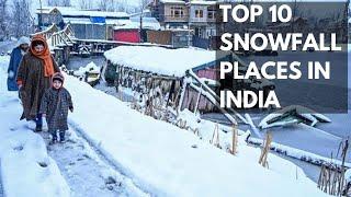 Top 10 Snowfall Places in India | Snow Places of India | Snowfall Hill Stations |Winter Destinations